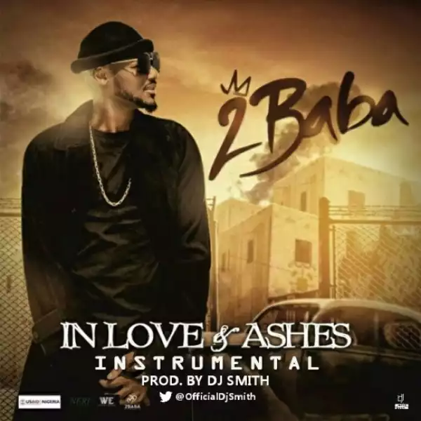 Instrumental: 2baba - In love and Ashes (Beat By Dj Smith)